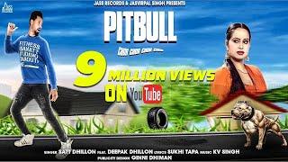 Pitbull | Official Music Video | Satt Dhillon | Songs 2018 | Jass Records