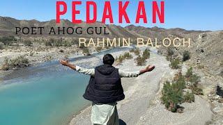 PEDAKAN | Poet Ahog Gul | Singer Rahmin baloch