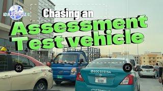 CHASING AN ASSESSMENT TEST VEHICLE#dubaidrivinglicense #goldenchance  #drivingexam #drivingtips