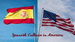 Spanish Culture in America: History, Language, and Identity