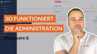 Shopware 6 Storefront & Administration komplett erklärt  - Shopware 6 Tutorial