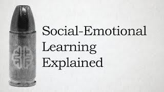 Social-Emotional Learning Explained
