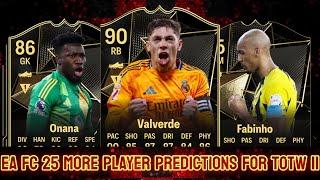 EA FC 25 TOTW 11 PREDICTIONS PART 2/2 FT.  FABINHO,  ONANA AND  VALVERDE