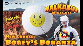 Midlife Game-ist VR - Walkabout Mini Golf - Oculus Quest 2 -  New Course Bogey's Bonanza