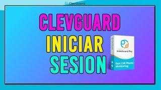 CLEVGUARD COMO INICIAR SESIÓN(2024)