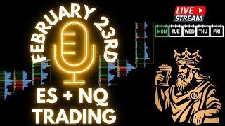 LIVE February 24th - Delta Footprint for $ES and $NQ Commentary and Trade Plans.