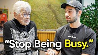 This 90 Year Old's Life Advice Will Blow Your Mind...