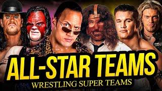 ALL-STAR TEAMS | Wrestling's Superteams!