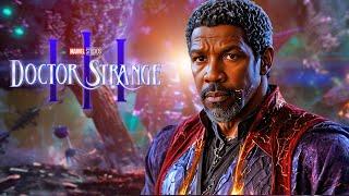 BREAKING! DENZEL WASHINGTON CAST AS VILLAIN IN DR STRANGE 3