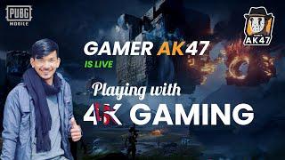 Gamer AK47 || Pubg Mobile Nepal Live fun with 4D AK47  || Playing with @4KGamingNepal