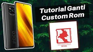 Tutorial ganti Custom Rom/Pindah custom Rom,Dari Evolution X pindah ke Nusantara Project 3.3 terbaru