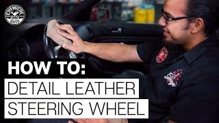 How To Clean and Protect Leather Car Steering Wheel - Chemical Guys