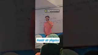 Aamir sir Physics....Hope Classes.... Beloved sir......