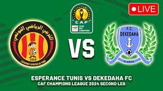 ESPERANCE TUNIS VS DEKEDAHA FC CAF CHAMPIONS LEAGUE 2024/2025 QUALIFIERS SECOND ROUND PREVIEW