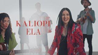 KALIOPI - "ELA" (OFFICIAL VIDEO, 2024)