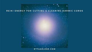 Reiki For Cutting And Clearing Karmic Cords