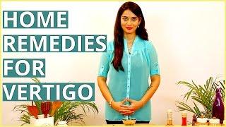 2 Simple Home Remedies For VERTIGO TREATMENT