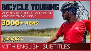 Cycle Touring - Why it is beautiful way of travelling? | Tamil Cycling Vlog | Raghul Prathap