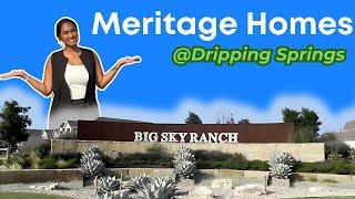 Explore Big Sky Ranch by Meritage Homes! Dripping Springs Newest Gem