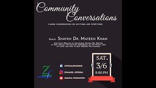 Community Conversations - Shaykh Dr. Mateen Khan