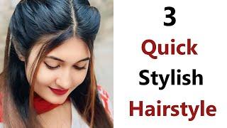 3 Quick Stylish Hairstyle - Easy hairstyle for girls | simple hairstyle | hairstyles