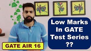 Low marks in GATE Test Series, solutions by IES Naveen Yadav GATE AIR 16