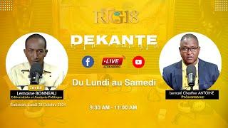 DEKANTE 28-10-2024|Lemoine Bonneau,Editorialiste et Analyste Politique