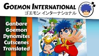 Dynamiiiights! Translated Cutscenes for "Ganbare Goemon: Seikuushi Dynamites Arawaru!!!"