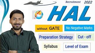 HAL recruitment 2022 without GATE | Preparation Strategy | Cut-off | Level of Exam | all Details