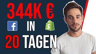 [Free Kurs] 0-344K€ in 20 Tagen Mit Facebook Ads - Strategie Zur Online Shop Skalierung Mit Shopify