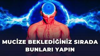 MUCİZE İSTEDİĞİNİZDE BUNU YAPIN