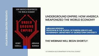 Underground Empire: How America Weaponized the World Economy