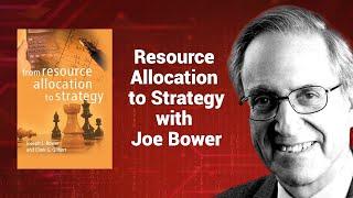 Joseph L. Bower From Resource Allocation To Strategy