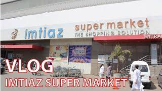 Imtiaz Super Market Korangi Branch | Korangi Karachi | Imtiaz store