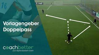 Fussball Übungen  | Vorlagengeber Doppelpass | coachbetter