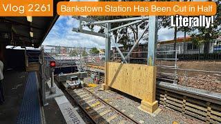 Sydney Trains Vlog 2261: Bankstown Station has been Cut in Half