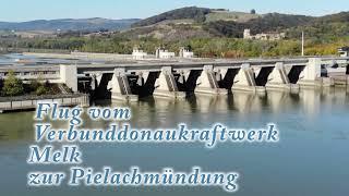 Flug vom Verbunddonaukraftwerk Melk zur Pielachmündung