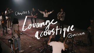 Chapitre 1 (session acoustique) — Louange et adoration avec la Chapelle Musique