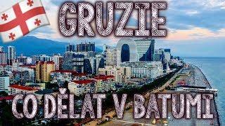  #1 Gruzie: What to do in Batumi