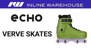 Echo Verve Aggressive Skates Review