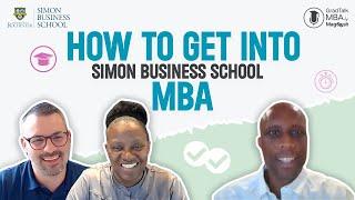 How to Get Into Simon Business School (U of Rochester) | GradTalk MBA Episode 14