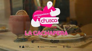LA CACHAPERA - Los Protagonistas de Chueca - Chueca Diversa