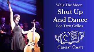 Walk The Moon: "Shut Up And Dance" for Two Cellos - Cellobat Charts (Sheet Music Available)