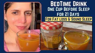 Most Effective BedTime Drink Recipe | One Cup Before Sleep for 21 Days for Weight Loss Challenge