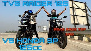 Honda Sp 125 VS TVS raider 125 Drag race Top End #viral #motovlogger #vlogs #trending  #rider