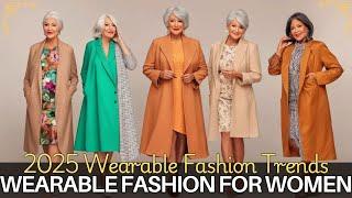 2025 Wearable Fashion Trends: Stylish Ideas for Women Over 50 & 60 to Look Fabulous