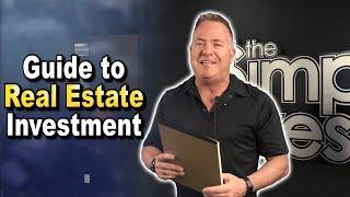 Simple Guide to Real Estate Investment (Simply Real Estate Ep. 1)