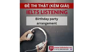 Birthday party arrangement: IELTS LISTENING Vol 4 Test 1 Section 1