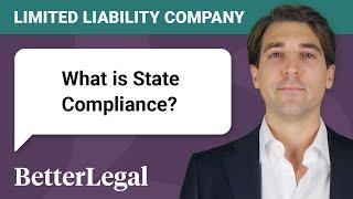 What is State Compliance for an LLC and why is it necessary?