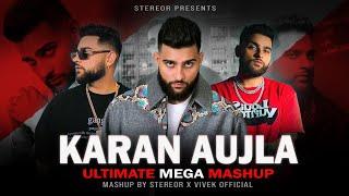 Karan Aujla - Ultimate Mega Mashup | StereoR | Nothing last | P.O.V | Try me | Admirin you | What